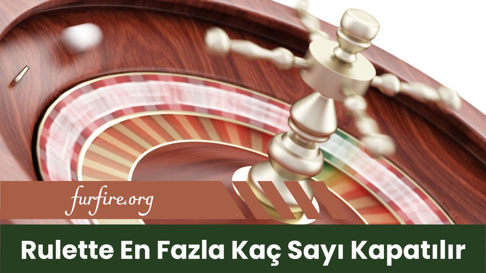 Rulette En Fazla Kaç Sayı Kapatılır
